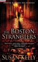 The Boston Stranglers by: Susan Kelly ISBN10: 078603534x