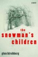 The Snowman's Children by: Glen Hirshberg ISBN10: 0786710829