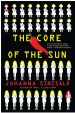 The Core of the Sun by: Johanna Sinisalo ISBN10: 0802190235
