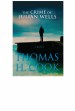 The Crime of Julian Wells by: Thomas Cook ISBN10: 0802194583