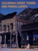 Book: Colorado Ghost Towns and Mining Cam... (mentions serial killer Alferd Packer)