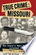 True Crime: Missouri by: David J. Krajicek ISBN10: 0811707083