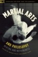 Martial Arts and Philosophy by: Graham Priest ISBN10: 0812697235