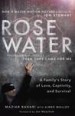 Rosewater by: Maziar  Bahari ISBN10: 0812981804