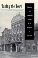 Taking the Town by: Kolan Thomas Morelock ISBN10: 0813138833