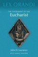 The Sacrament of the Eucharist by: John D. Laurance ISBN10: 0814625185