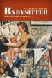 Babysitter by: Miriam Forman-Brunell ISBN10: 081472759x