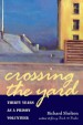 Crossing the Yard by: Richard Shelton ISBN10: 0816534888