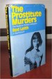 The Prostitute Murders by: Rod Leith ISBN10: 0818403454