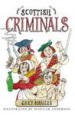Scottish Criminals by: Gary Smailes ISBN10: 085790082x