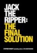 Jack the Ripper by: Stephen Knight ISBN10: 0897332091