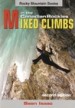Mixed Climbs in the Canadian Rockies by: Sean Isaac ISBN10: 0921102968