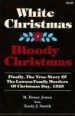 White Christmas, Bloody Christmas by: M. Bruce Jones ISBN10: 0962810800