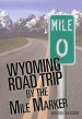 Book: Wyoming Road Trip by the Mile Marke... (mentions serial killer Emile Louis)