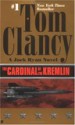 The Cardinal of the Kremlin by: Tom Clancy ISBN10: 1101002387