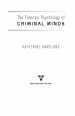 The Forensic Psychology of Criminal Minds by: Katherine Ramsland ISBN10: 1101171693