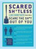 Scared Sh*tless by: Cary McNeal ISBN10: 1101611391