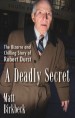 A Deadly Secret by: Matt Birkbeck ISBN10: 1101987421