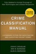 Crime Classification Manual by: John Douglas ISBN10: 1118305051