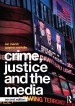 Crime, Justice and the Media by: Ian Marsh ISBN10: 1134087152