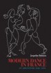 Modern Dance in France (1920-1970) by: Jacqueline Robinson ISBN10: 1134396783