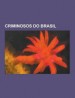 Book: Criminosos Do Brasil (mentions serial killer Marcelo Costa de Andrade)