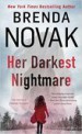 Her Darkest Nightmare by: Brenda Novak ISBN10: 1250076560