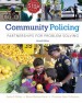 Community Policing: Partnerships for Problem Solving by: Linda S. Miller ISBN10: 1285663381