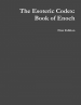The Esoteric Codex: Book of Enoch by: Mark Rogers ISBN10: 1312446269