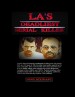 L.A.'S DEADLIEST SERIAL KILLER by: Tony Stewart ISBN10: 1312519991