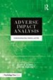 Adverse Impact Analysis by: Scott B. Morris ISBN10: 1315301415