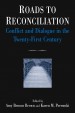Roads to Reconciliation by: Amy Benson Brown ISBN10: 1317460766