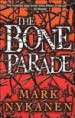 The Bone Parade by: Mark Nykanen ISBN10: 1401399320