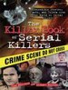 Killer Book of Serial Killers by: Tom Philbin ISBN10: 1402226470