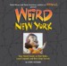 Weird New York by: Chris Gethard ISBN10: 1402733836