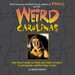 Weird Carolinas by: Roger Manley ISBN10: 1402739397