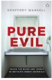 Book: Pure Evil (mentions serial killer Robert Maudsley)