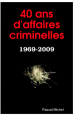Book: 40 ANS D'Affaires Criminelles (mentions serial killer Francis Heaulme)