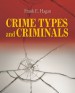Crime Types and Criminals by: Frank E. Hagan ISBN10: 1412964792