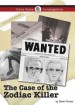 Book: The Case of the Zodiac Killer (mentions serial killer Zodiac Killer)