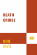Death Cruise by: Donald A. Davis ISBN10: 1429903457