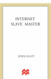 Book: Internet Slave Master (mentions serial killer John Edward Robinson)