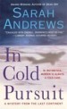 In Cold Pursuit by: Sarah Andrews ISBN10: 1429986999