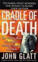 Cradle of Death by: John Glatt ISBN10: 1429997052