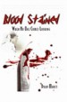 Blood Stained by: Dory Maust ISBN10: 1432738240