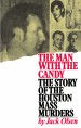 The Man with Candy by: Jack Olsen ISBN10: 1439128707