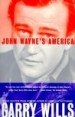 John Wayne's America by: Garry Wills ISBN10: 1439129576