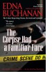 The Corpse Had a Familiar Face by: Edna Buchanan ISBN10: 1439141142