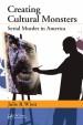 Book: Creating Cultural Monsters (mentions serial killer Carol M. Bundy)