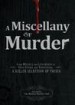 A Miscellany of Murder by: The Monday Murder Club ISBN10: 144053019x